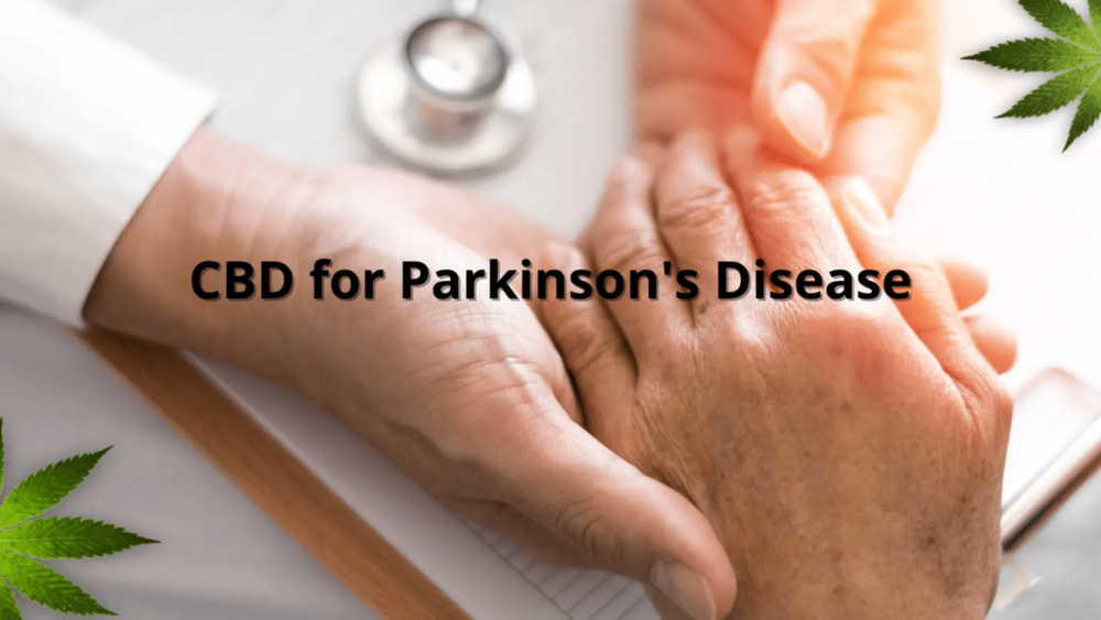 CBD for Parkinson’s Disease
