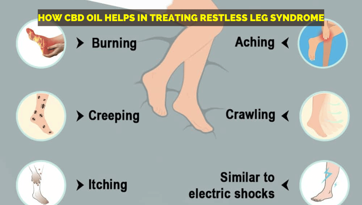 How CBD Oil helps in treating Restless Leg Syndrome