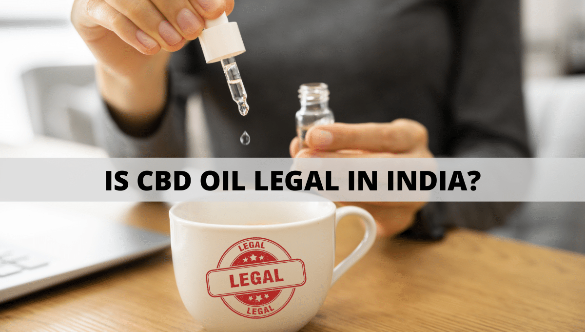 Is CBD oil Legal in India