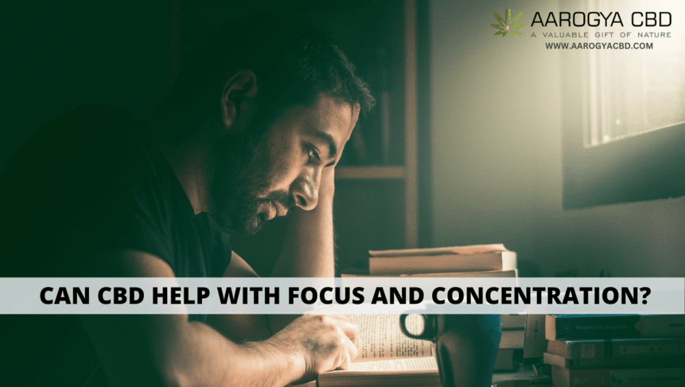 Can CBD Help With Focus And Concentration?