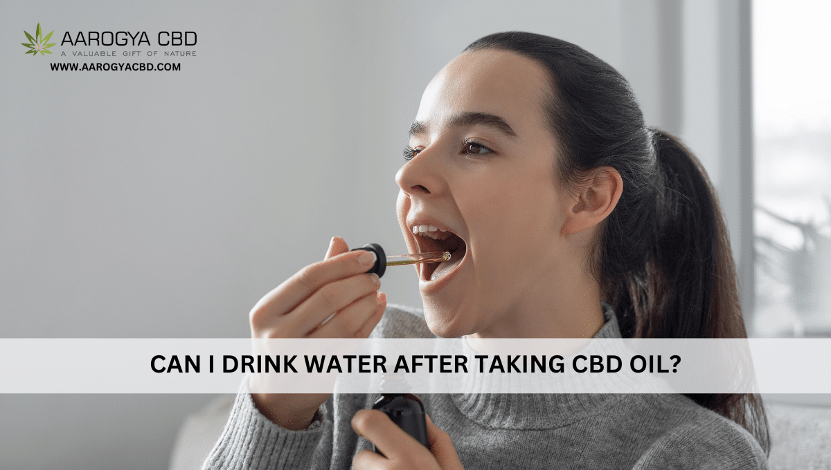 Can I drink water after taking CBD oil?