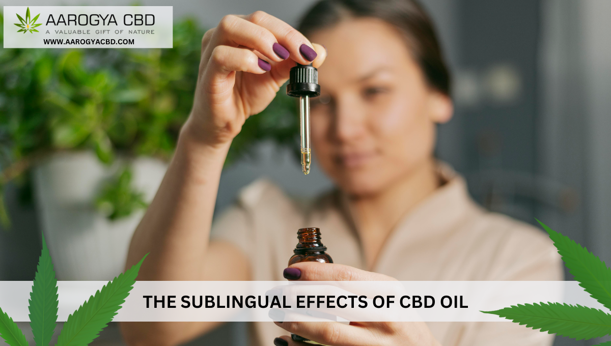 The Sublingual Effects of CBD Oil