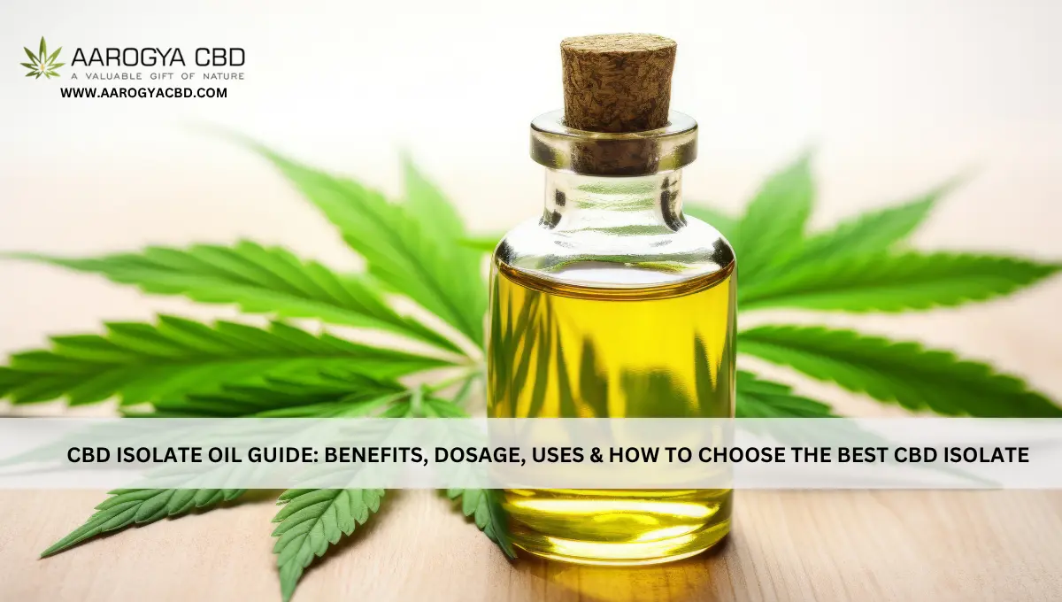 CBD Isolate Oil Guide