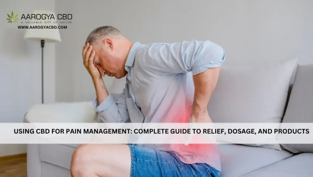 Using CBD for Pain Management